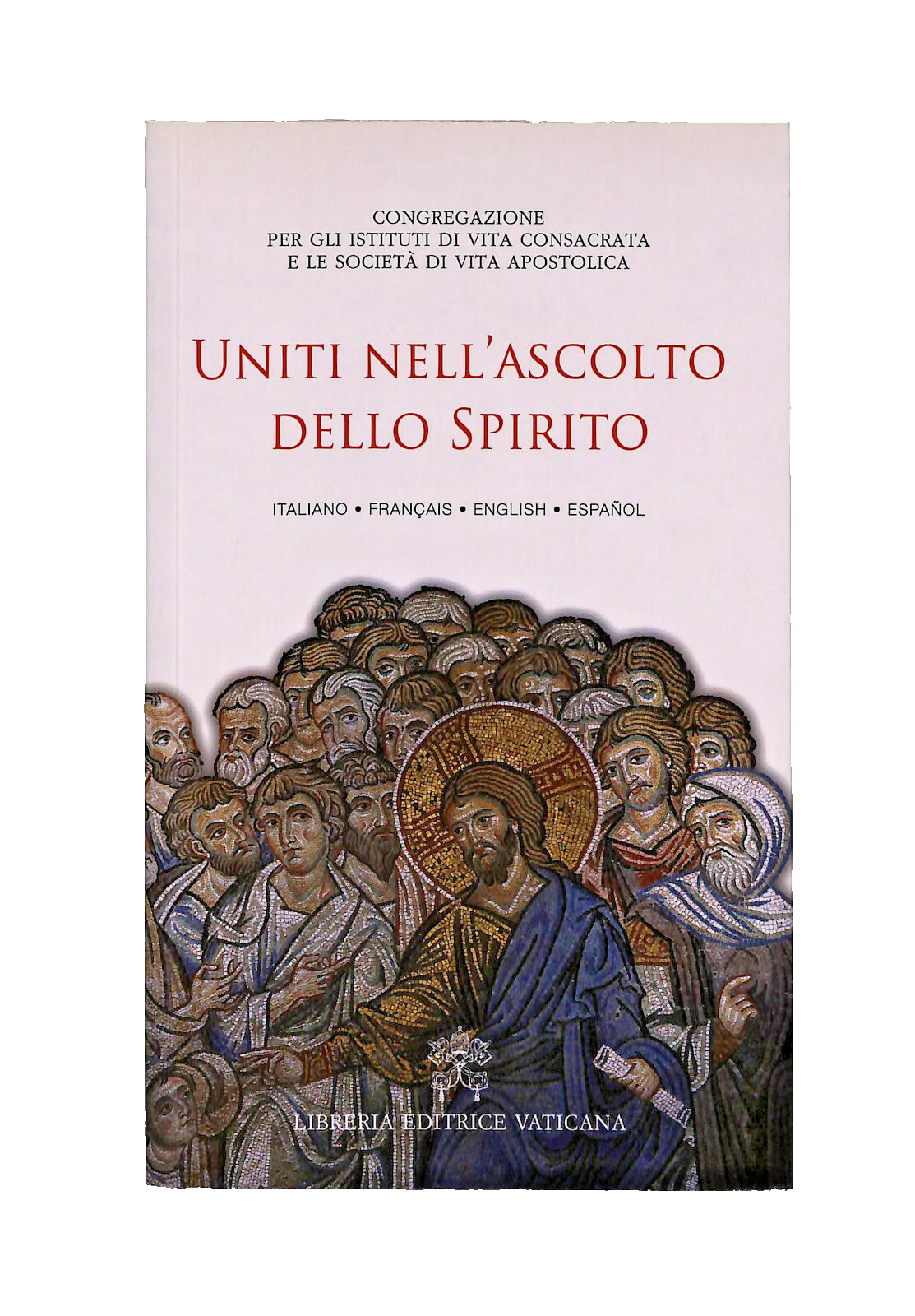 EBOND Uniti Nell'ascolto Dello Spirito Libreria Editrice Vaticana Libro LI040755