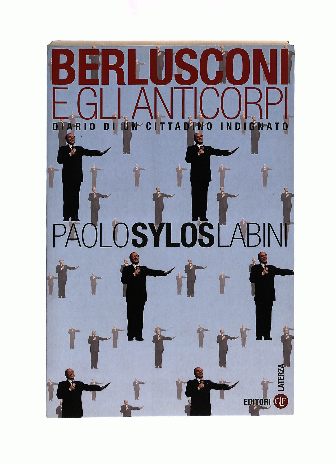 EBOND Berlusconi e Gli Anticorpi Paolo Sylos Labini Libro LI040764