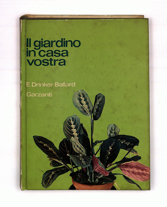 EBOND Il Giardino In Casa Vostra Ernesta Drinker Ballard Garzanti Libro LI040779