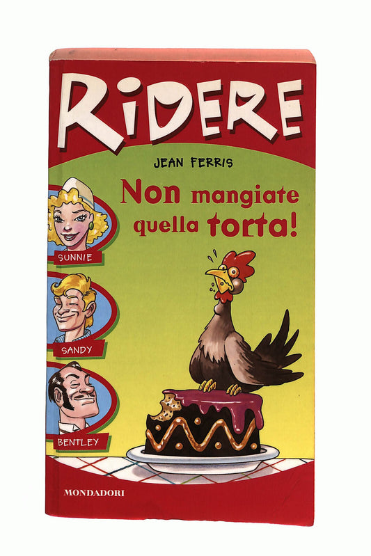 EBOND Non Mangiate Quella Torta! Jean Ferris Mondadori Libro LI040814