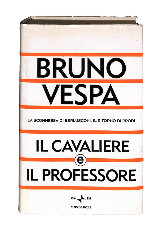 EBOND Il Cavaliere e Il Professore Bruno Vespa Mondadori Libro LI040857