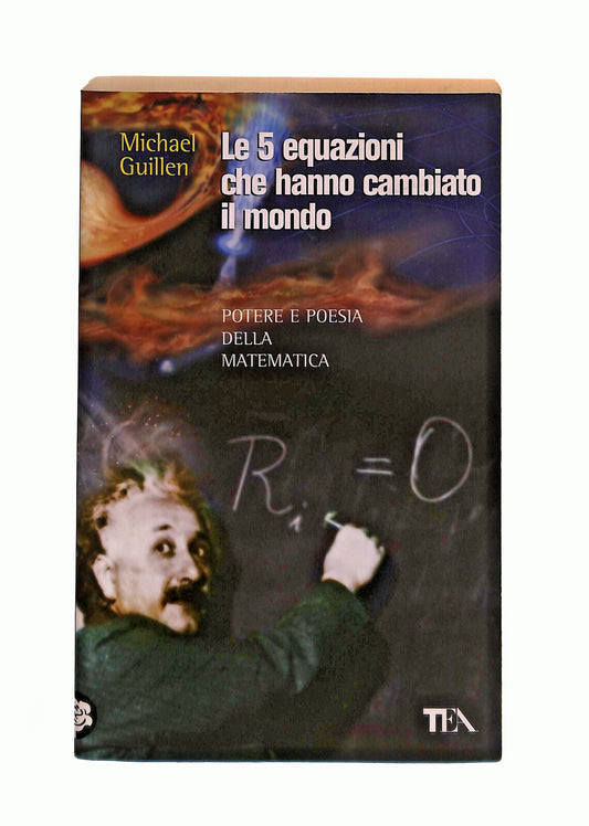 EBOND Le 5 Equazioni Che Hanno Cambiato Il Mondo M. Guillen Tea Libro LI040907