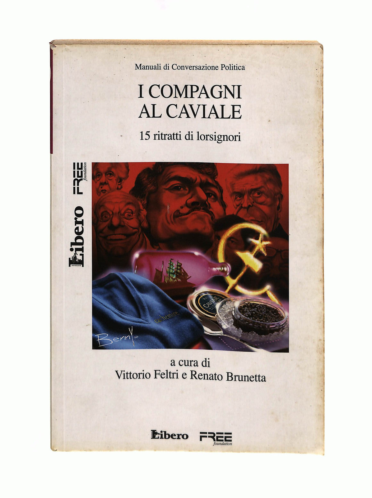 EBOND I Compagni Al Caviale a Cura Di Feltri Brunetta Libero Libro LI040931