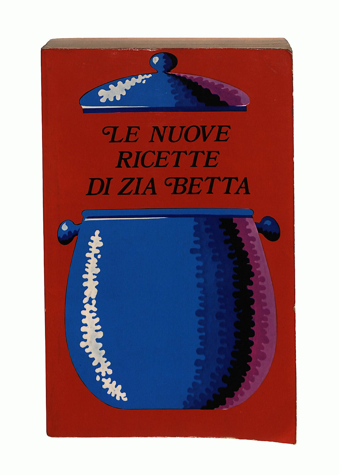 EBOND Le Nuove Ricette Di Zia Betta Edizioni Paoline Libro LI040932