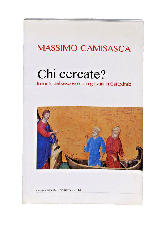 EBOND Chi Cercate? Massimo Camisasca Stampa Pro Manuscripto Libro LI040937