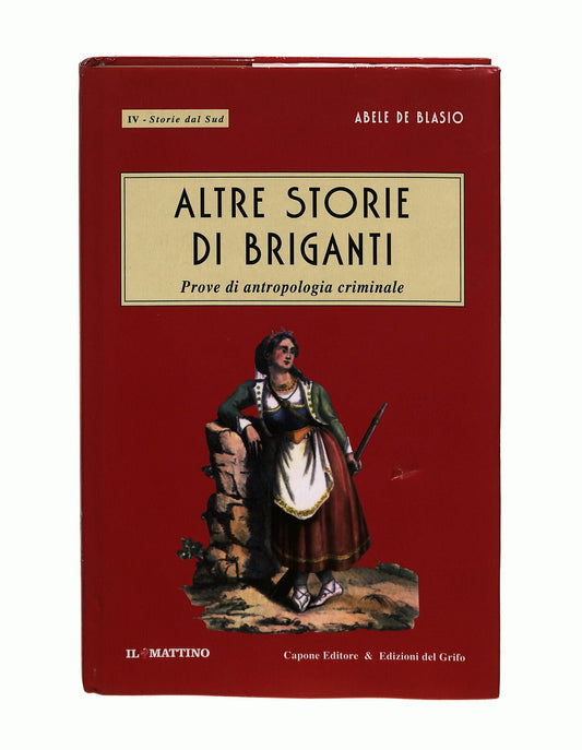 EBOND Altre Storie Di Briganti Abele De Blasio Capone Editore Libro LI040951