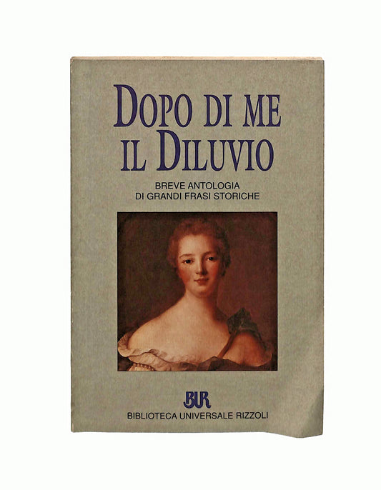 EBOND Dopo Di Me Il Diluvio Bur Libro LI040963