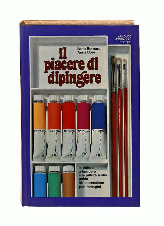 EBOND Il Piacere Di Dipingere Ilaria Bernardi Anna Boer Mondadori Libro LI040983