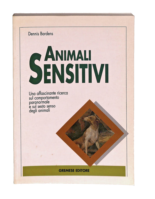 EBOND Animali Sensitivi Dennis Bardens Gremese Editore Libro LI041001