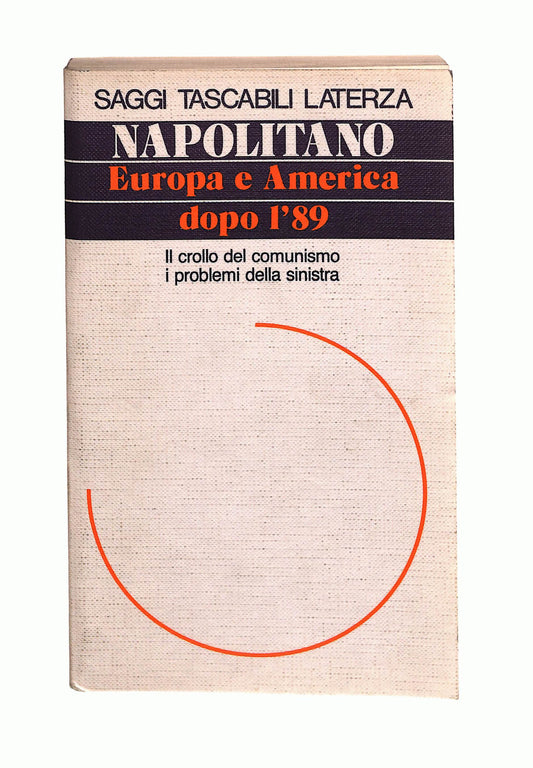 EBOND Europa e America Dopo L'89 Giorgio Napolitano Laterza Libro LI041005