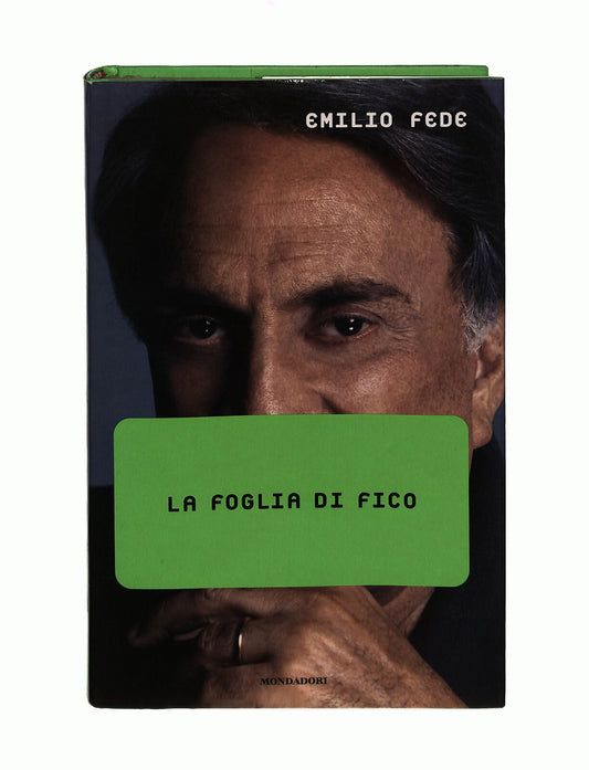 EBOND La Foglia Di Fico Emilio Fede Mondadori Libro LI041012
