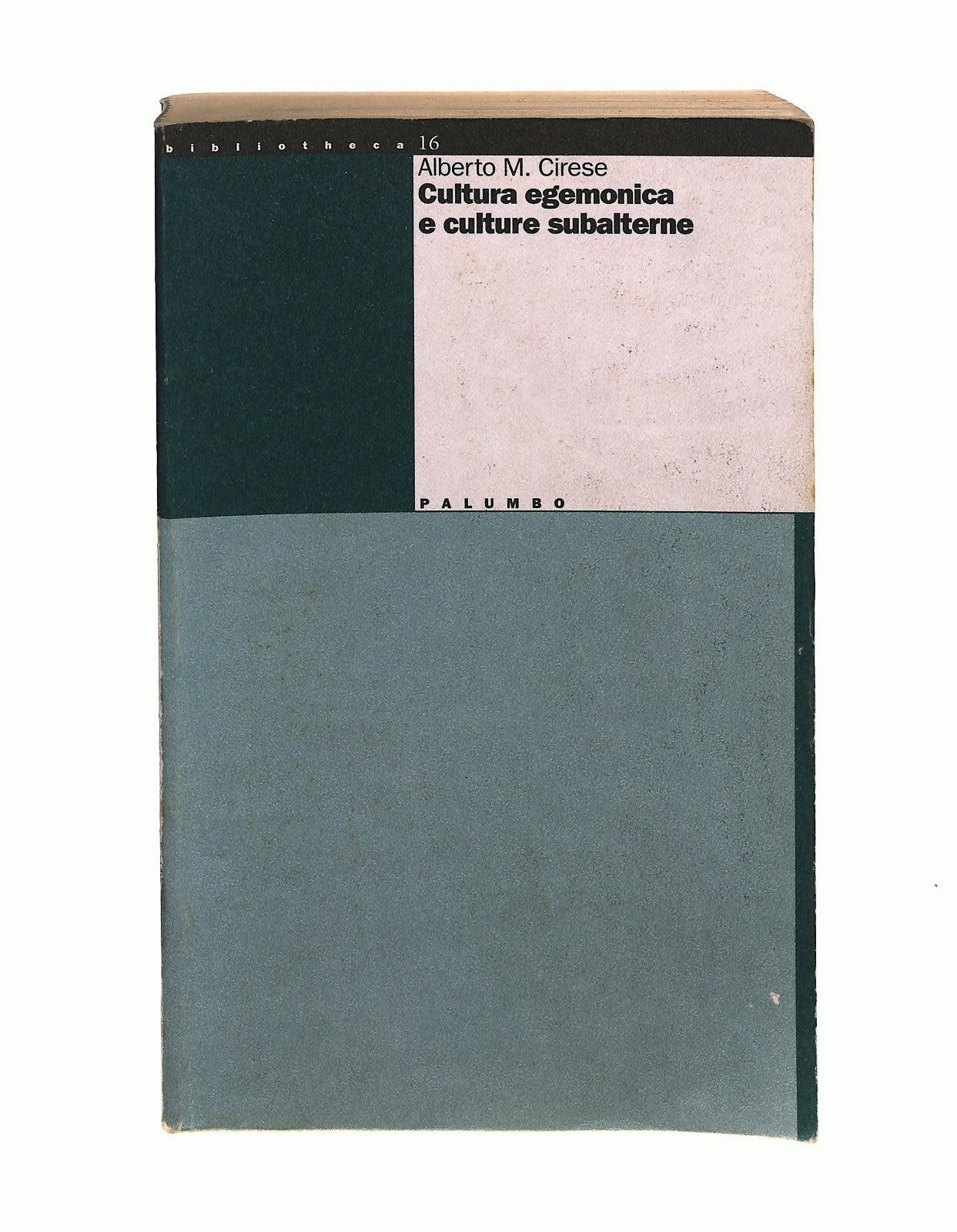 EBOND Cultura Egemonica e Culture Subalterne Cirese Palumbo Libro LI041028