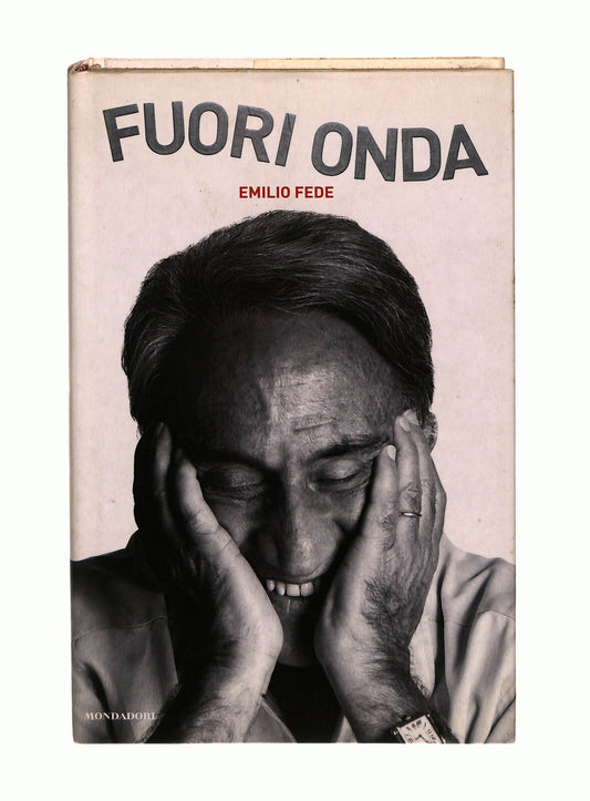 EBOND Fuori Onda Emilio Fede Mondadori Libro LI041030