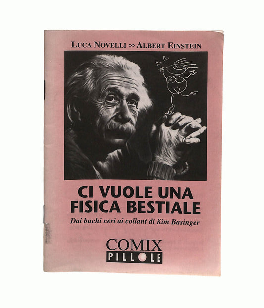EBOND Ci Vuole Una Fisica Bestiale Novelli Einstein Comixpillole Libro LI041055