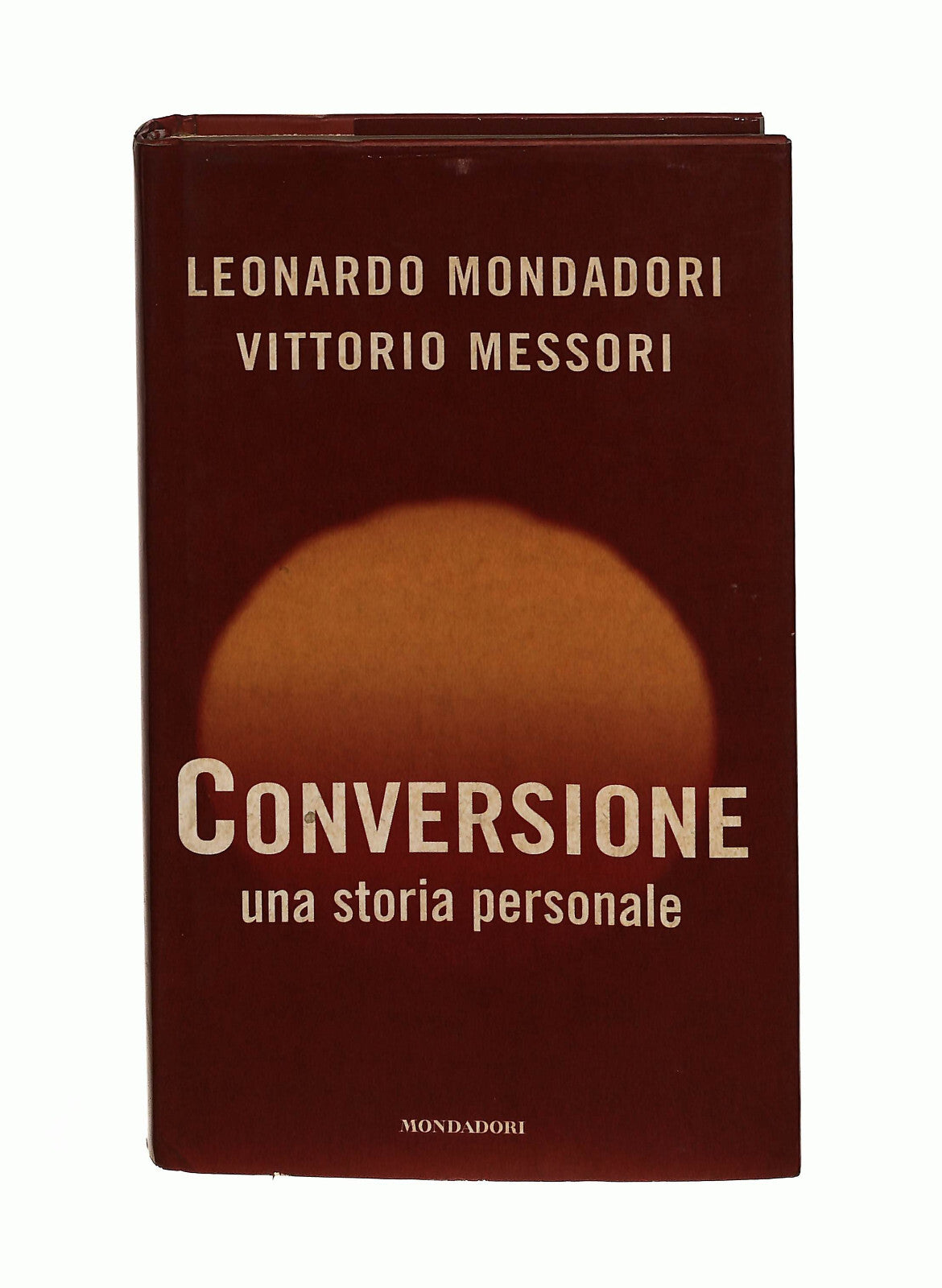 EBOND Conversione L. Mondadori V. Messori Mondadori Libro LI041059