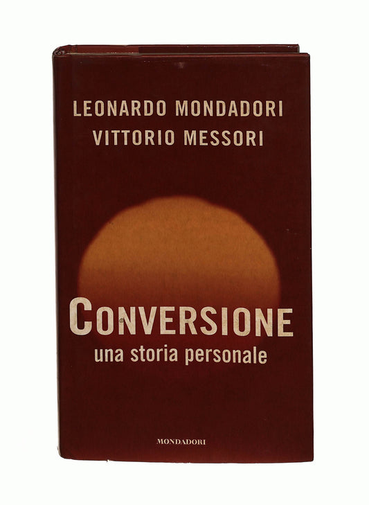 EBOND Conversione L. Mondadori V. Messori Mondadori Libro LI041059