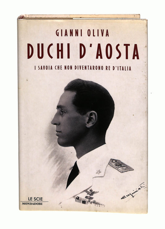EBOND Duchi D'aosta Gianni Oliva Mondadori Libro LI041077
