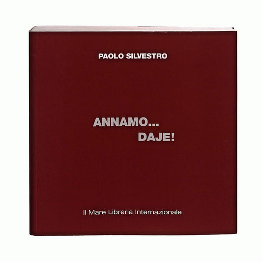 EBOND Annamo... Daje! Paolo Silvestro Il Mare Libro LI041107