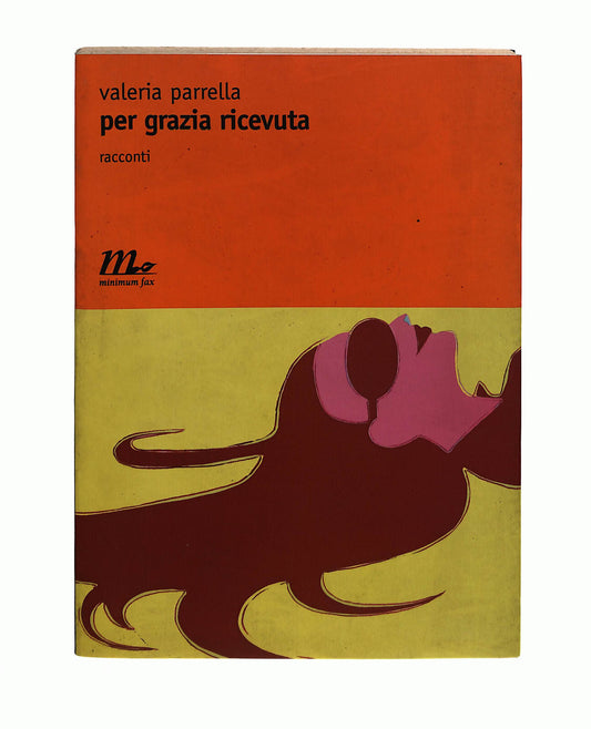 EBOND Per Grazia Ricevuta Valeria Parrella Minimum Fax Libro LI041111