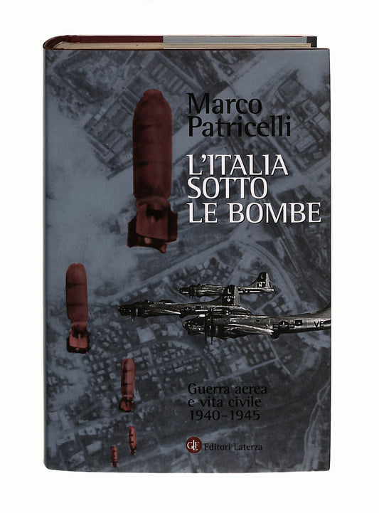 EBOND L'italia Sotto Le Bombe Marco Patricelli Laterza Libro LI041126