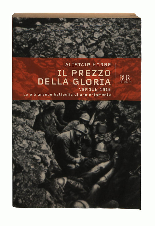 EBOND Il Prezzo Della Gloria Alistair Horne Bur Rizzoli Libro LI041129