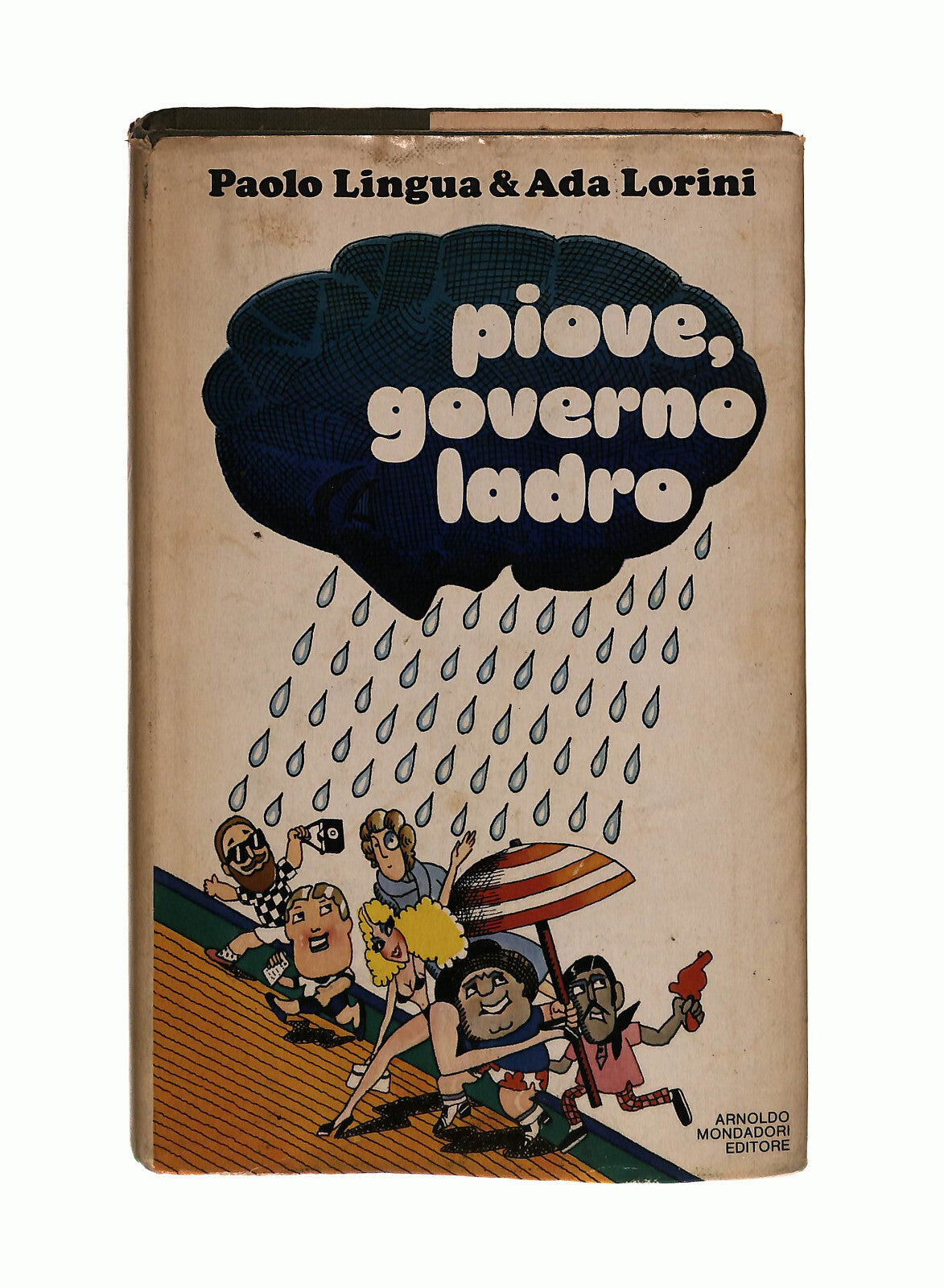 EBOND Piove, Governo Ladro P. Lingua A. Lorini Con Dedica Autori Libro LI041226
