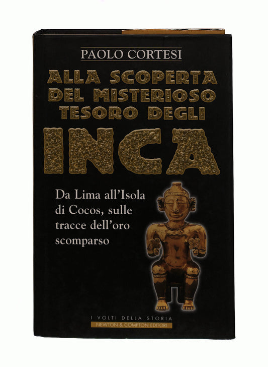 EBOND Alla Scoperta Del Misterioso Tesoro Degli Inca Cortesi Libro LI041231