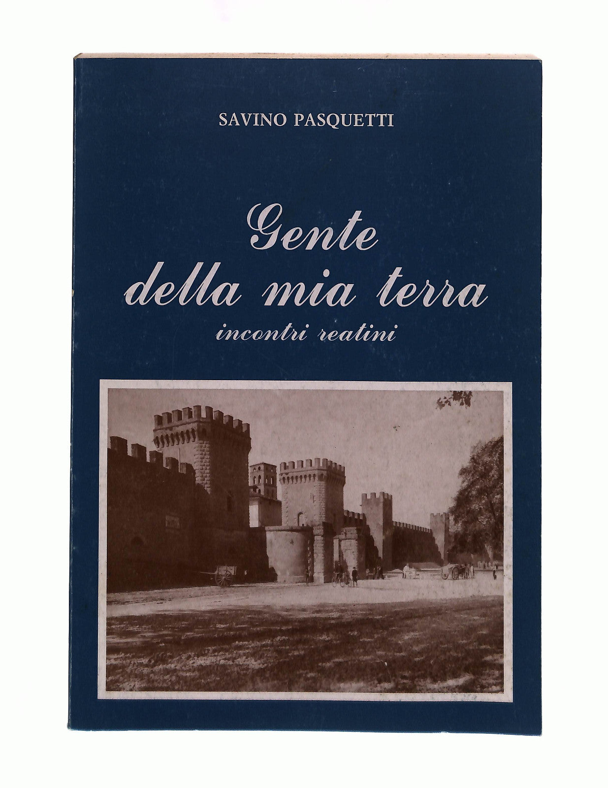 EBOND Gente Della Mia Terra Savino Pasquetti Libro LI041256