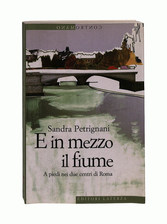 EBOND E In Mezzo Il Fiume Petrignani Laterza Libretto Libro LI041273