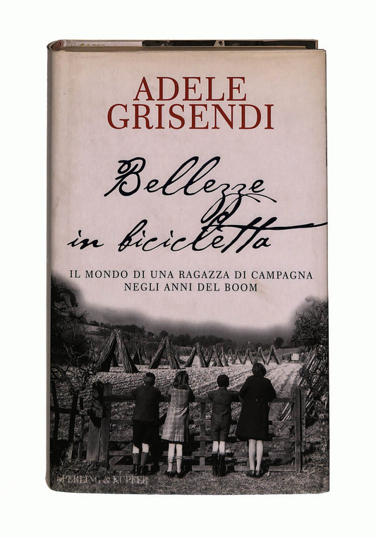 EBOND Bellezze In Bicicletta Adele Grisendi Sperling & Kupfer Libro LI041278