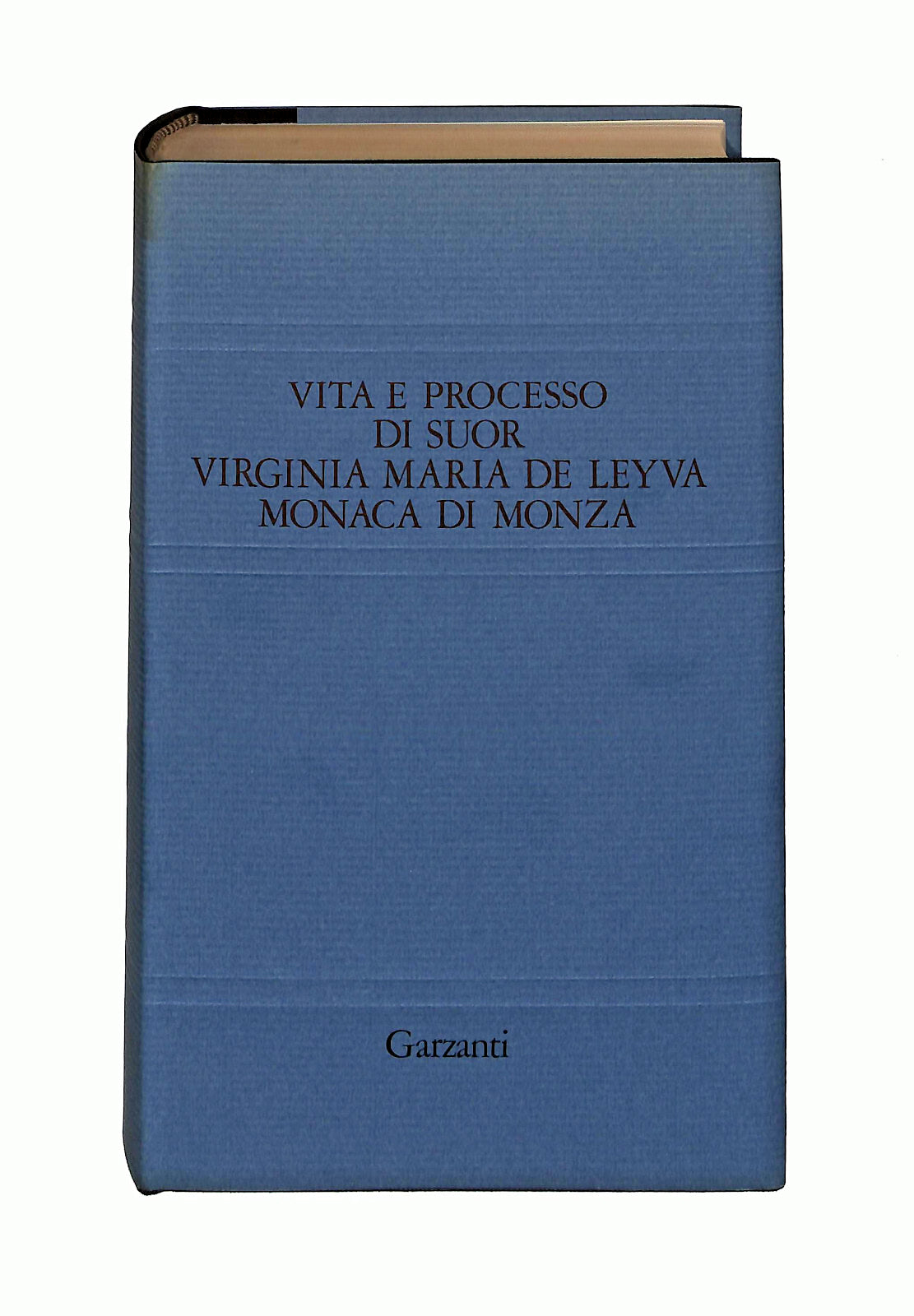 EBOND Vita e Processo Di Suor Virginia Maria De Leyva Garzanti Libro LI041279