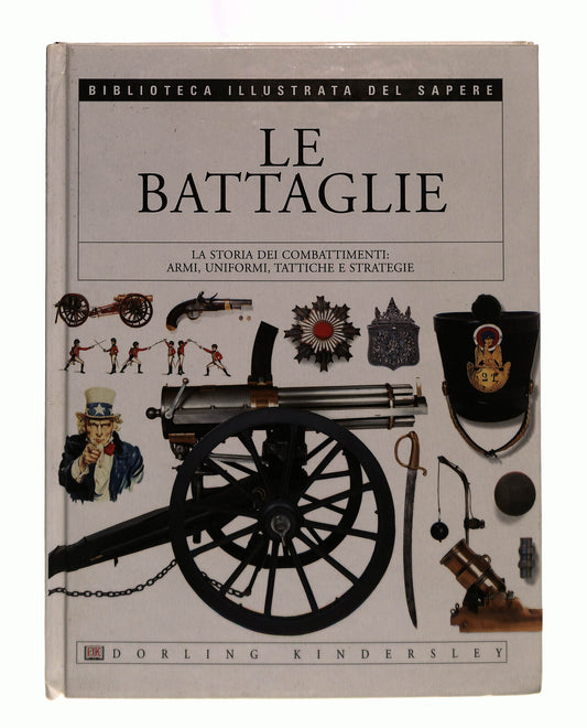 EBOND Le Battaglie Biblioteca Illustrata Del Sapere Libro LI041339