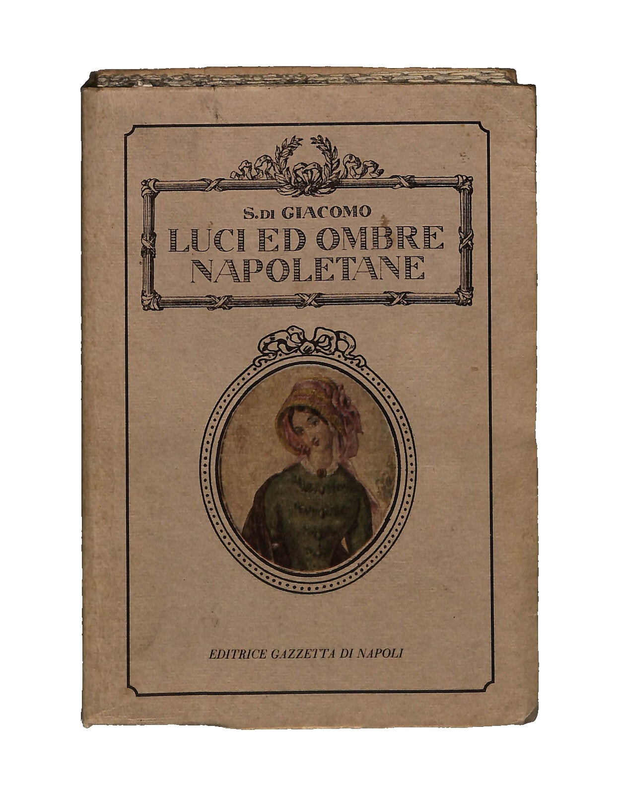 EBOND Luci Ed Ombre Napoletane S. Di Giacomo Libro LI041387