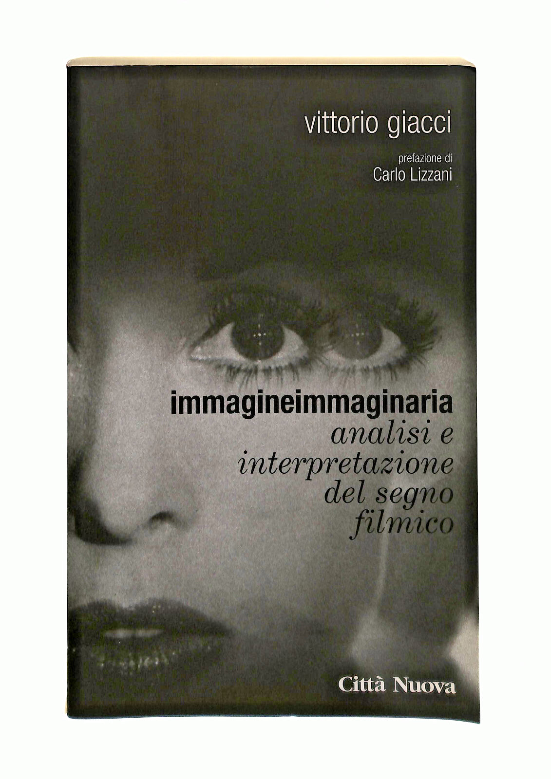 EBOND Immagine Immaginaria Vittorio Giacci Citta Nuova Libro LI041406