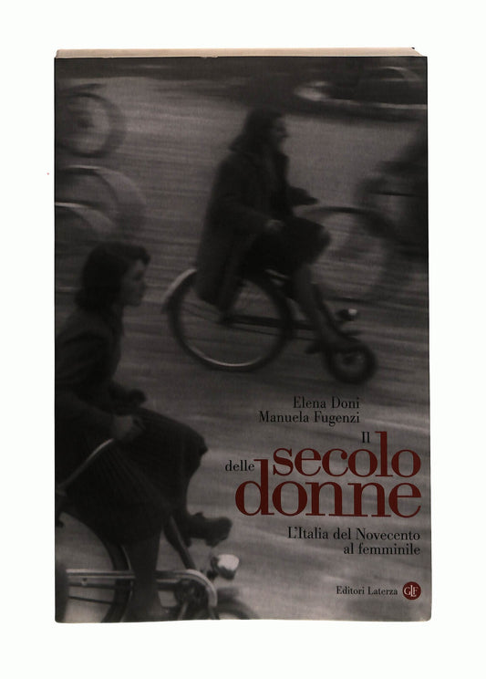EBOND Il Secolo Delle Donne Elena Doni Manuela Fugenzi Laterza Libro LI041435