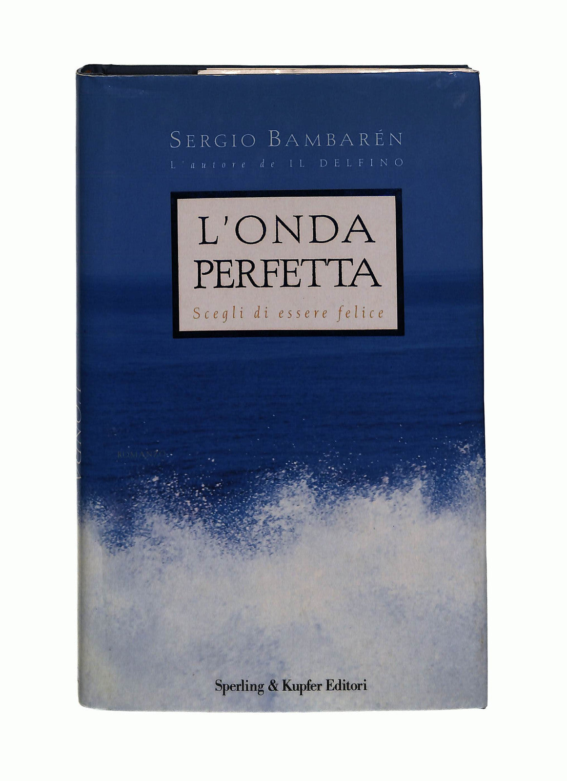 EBOND L Onda Perfetta Sergio Bambaren Sperling & Kupfer Libro LI041459