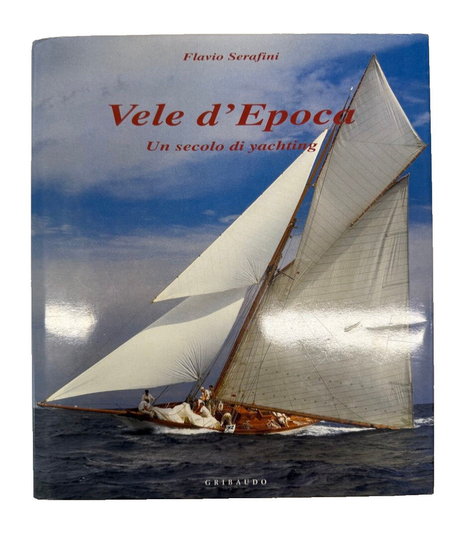 EBOND Vele d Epoca Flavio Serafiini Gribaudo Libro LI041465