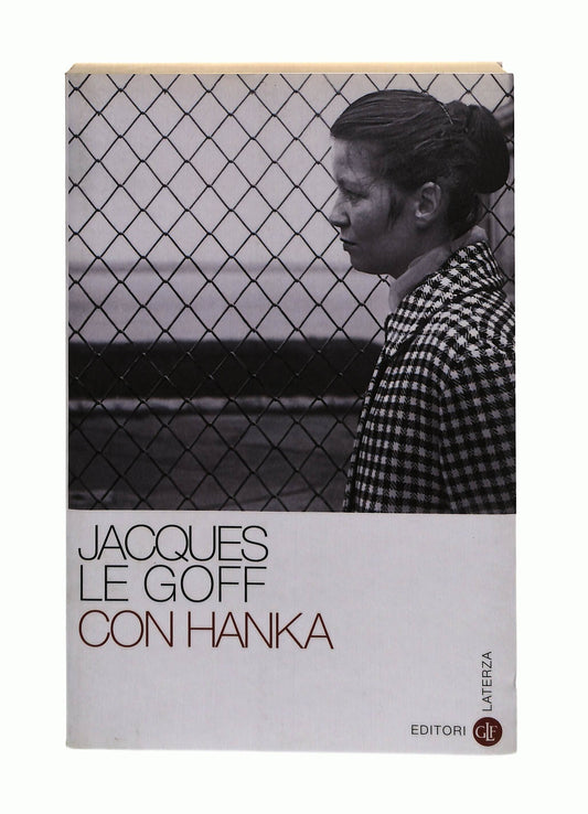 EBOND Con Hanka Jacques Le Goff Laterza Libro LI041476