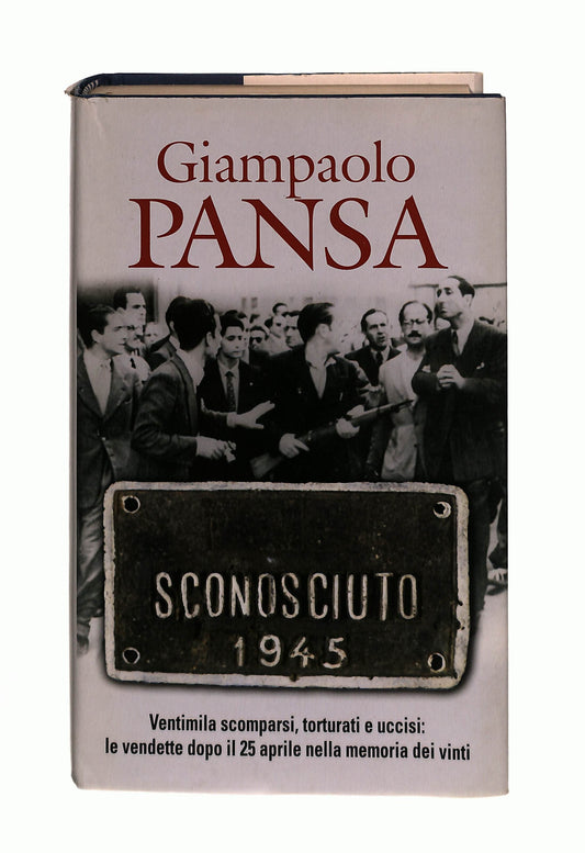 EBOND Sconosciuto 1945 Giampaolo Pansa Mondolibri Libro LI041506
