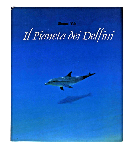 EBOND Il Pianeta Dei Delfini S. Yoh Edizioni Il Punto d Incontro Libro LI041632