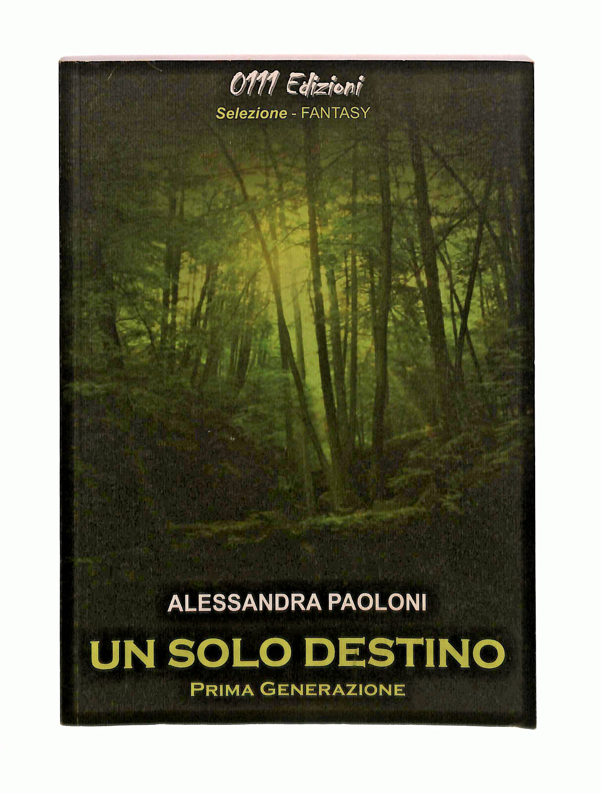 EBOND Un Solo Destino Alessandra Paoloni 0111edizioni Libro LI041753