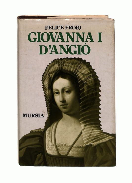 EBOND Giovanna I d Angio Felice Froio Mursia Libro LI041830