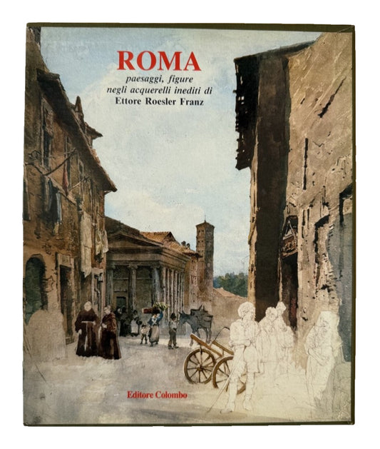 EBOND Roma Paesaggi Figure Negli Acquerelli Inediti Di E R Franz Libro LI041867