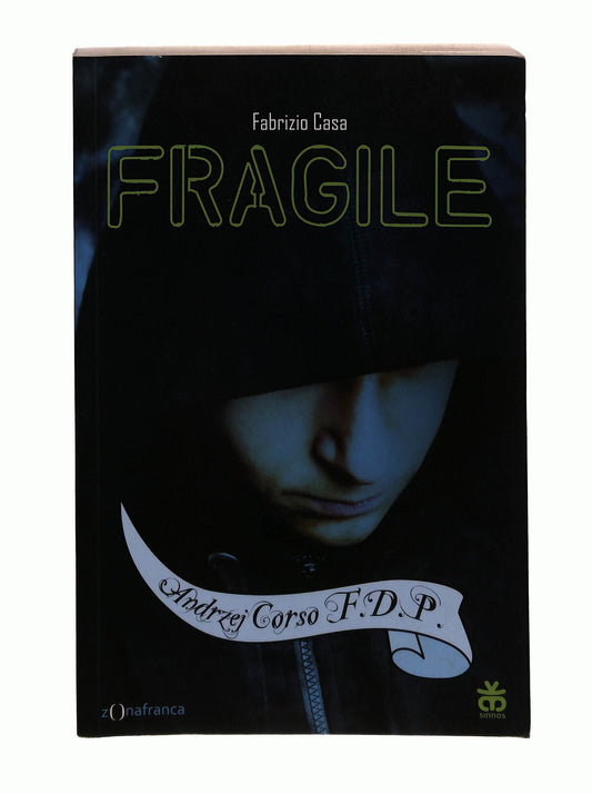 EBOND Fragile Fabrizio Casa Sinnos Editrice Libro LI041905