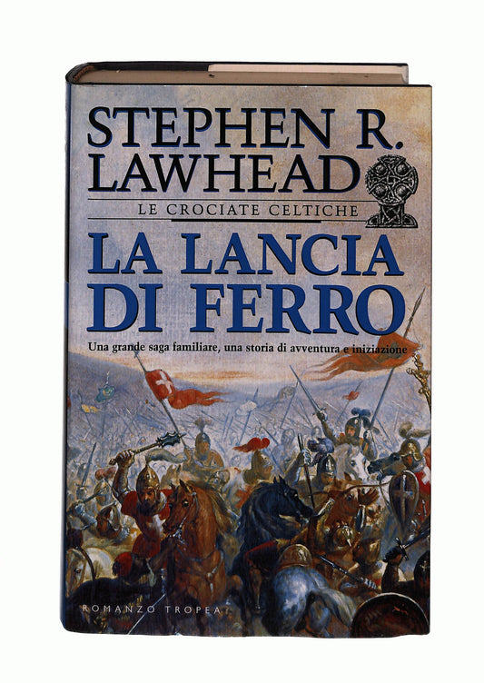 EBOND La Lancia Di Ferro Stephen Lawhead Tropea Libro LI041916