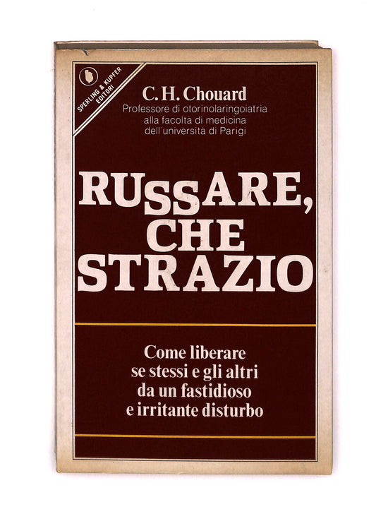 EBOND Russare Che Strazio C H Chouard Sperling & Kupfer Libro LI041938