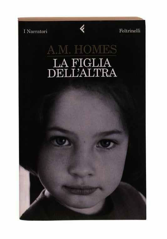 EBOND La Figlia Dell Altra A M Homes Feltrinelli Libro LI041941