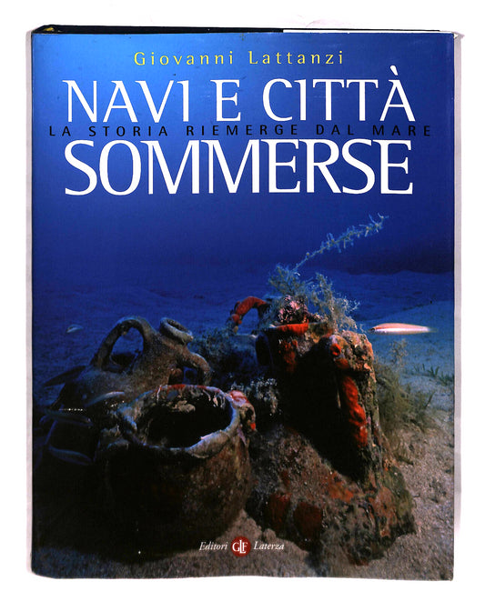 EBOND Navi e Citta Sommerse Giovanni Lattanzi Laterza Libro LI041943