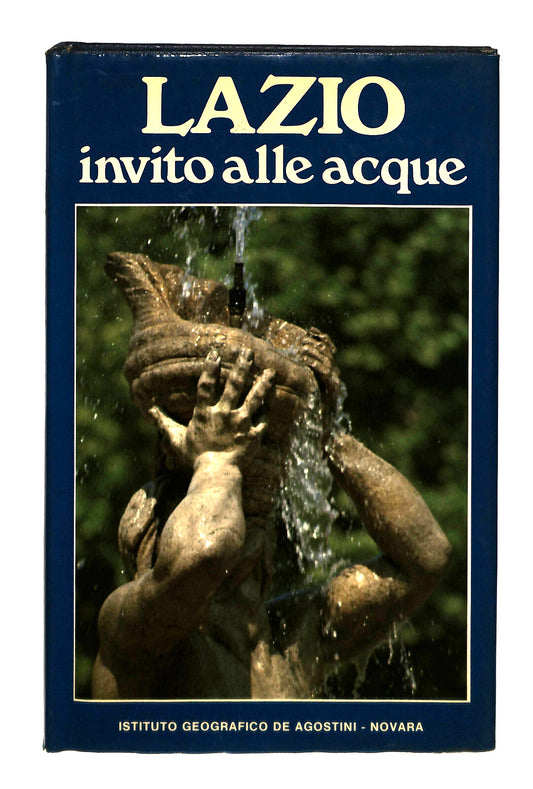 EBOND Lazio Invito Alle Acque Istituto Geografico De Agostini Libro LI041952