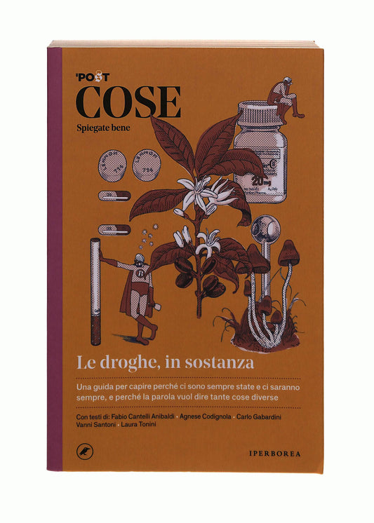 EBOND Cose Spiegate Bene Le Droghe In Sostanza Aa Vv Iperborea Libro LI042003